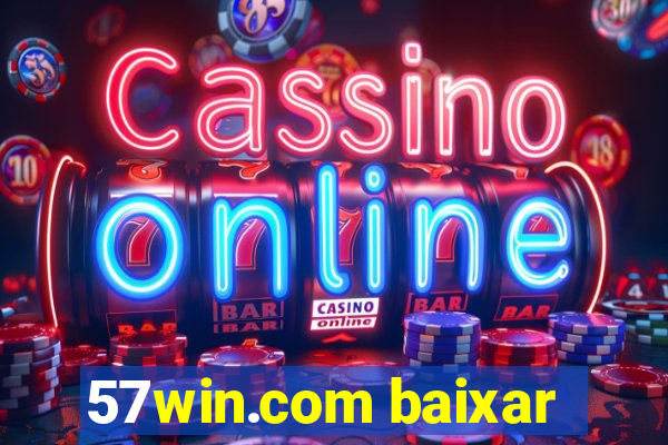 57win.com baixar